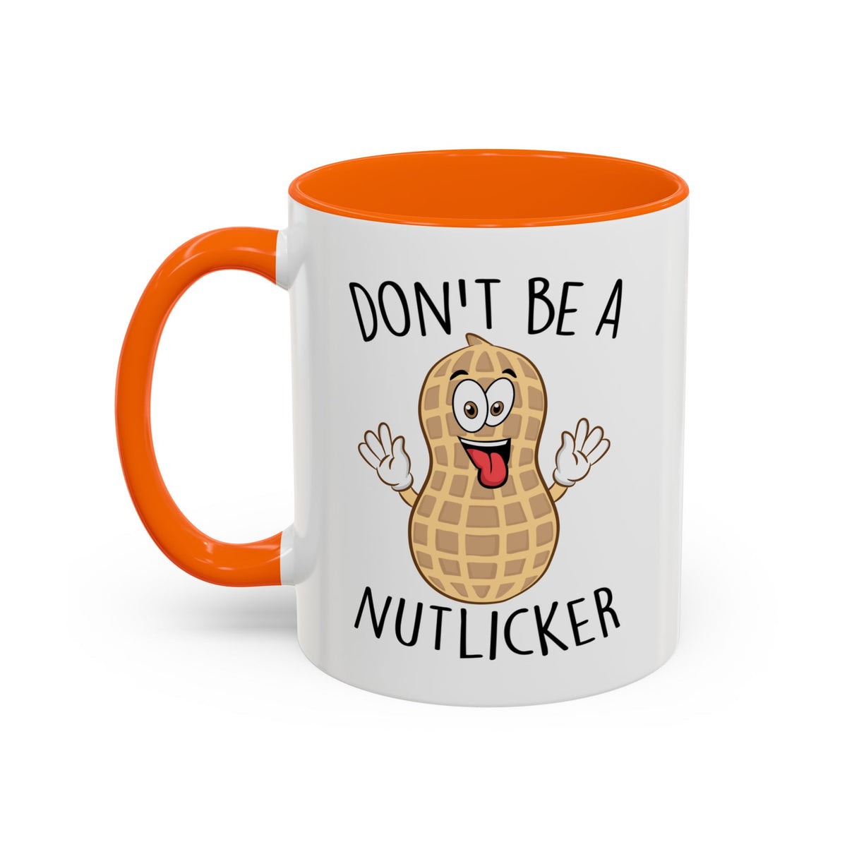Adult Mug - Don't Be A Nutlicker