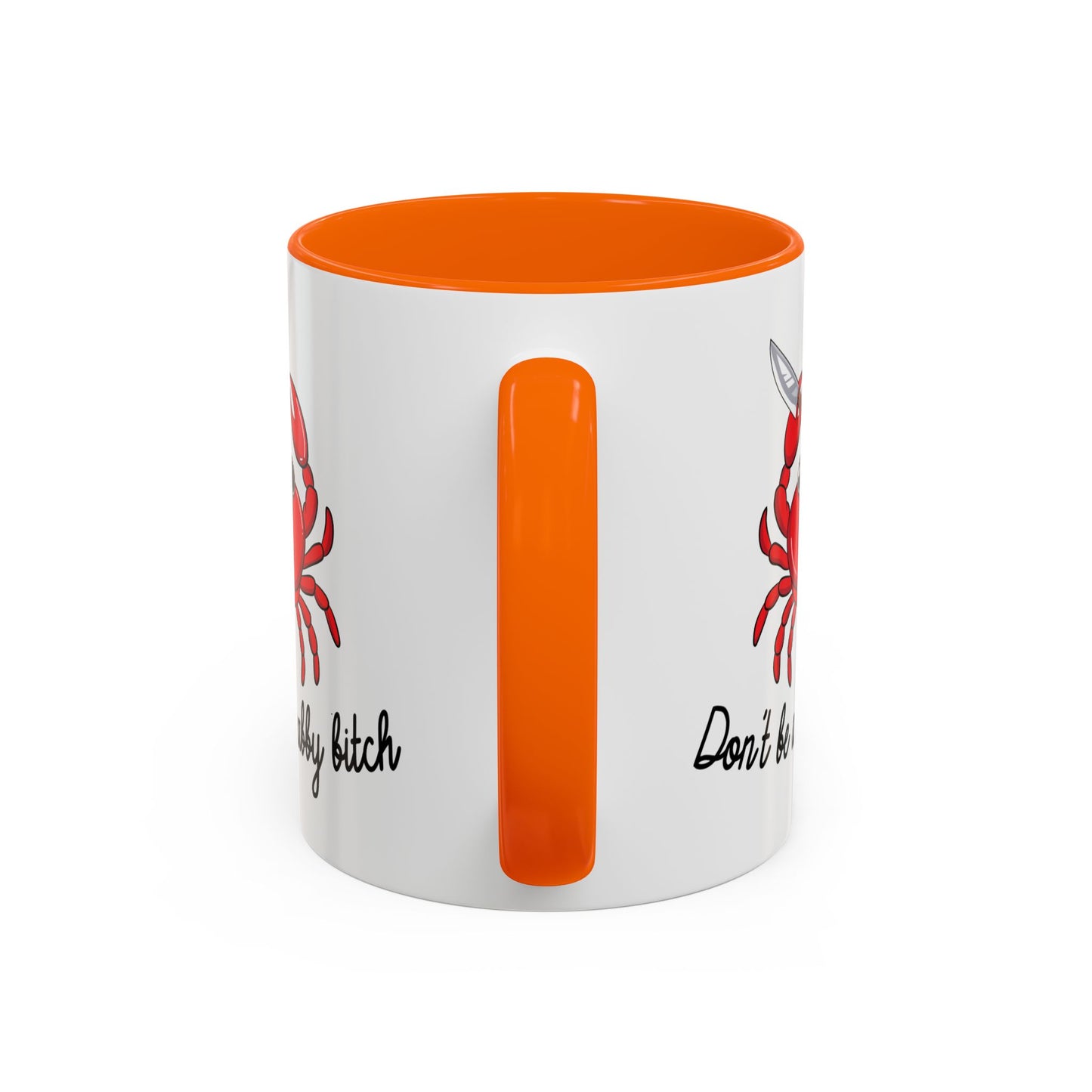 Adult Mug - Don't Be A Crabby Bitch