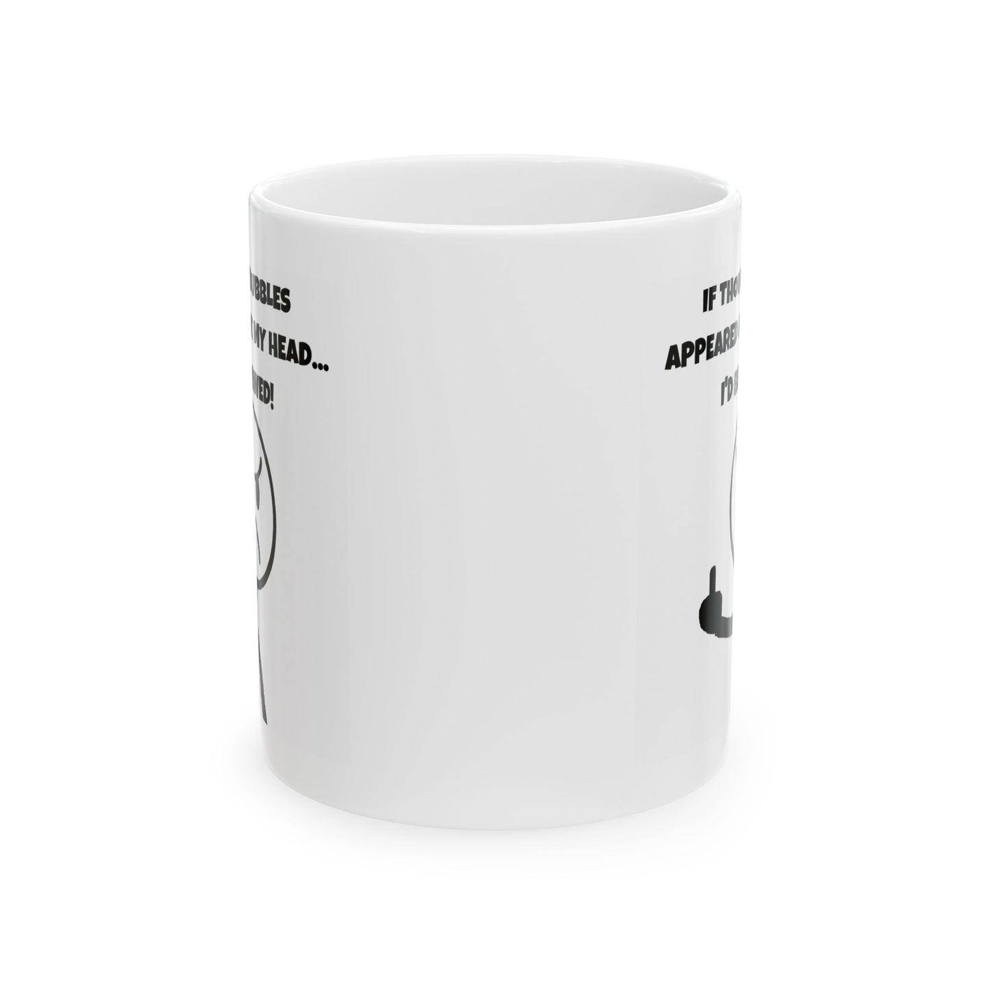 Humor Mug - If Thought Bubbles