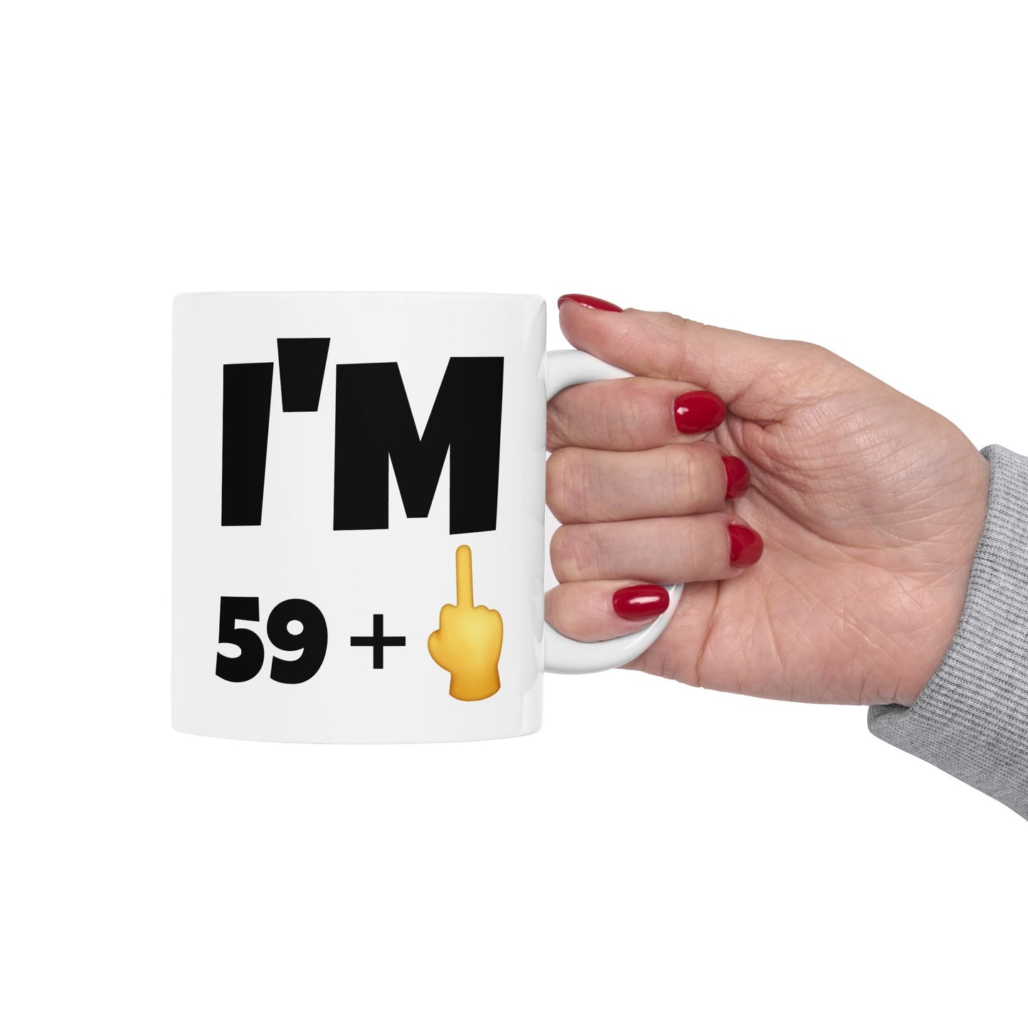 Birthday Mug - I'm 59+1