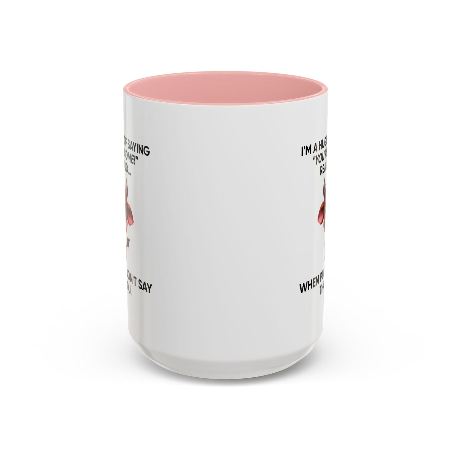 Humor Mug - I'm a Huge Fan