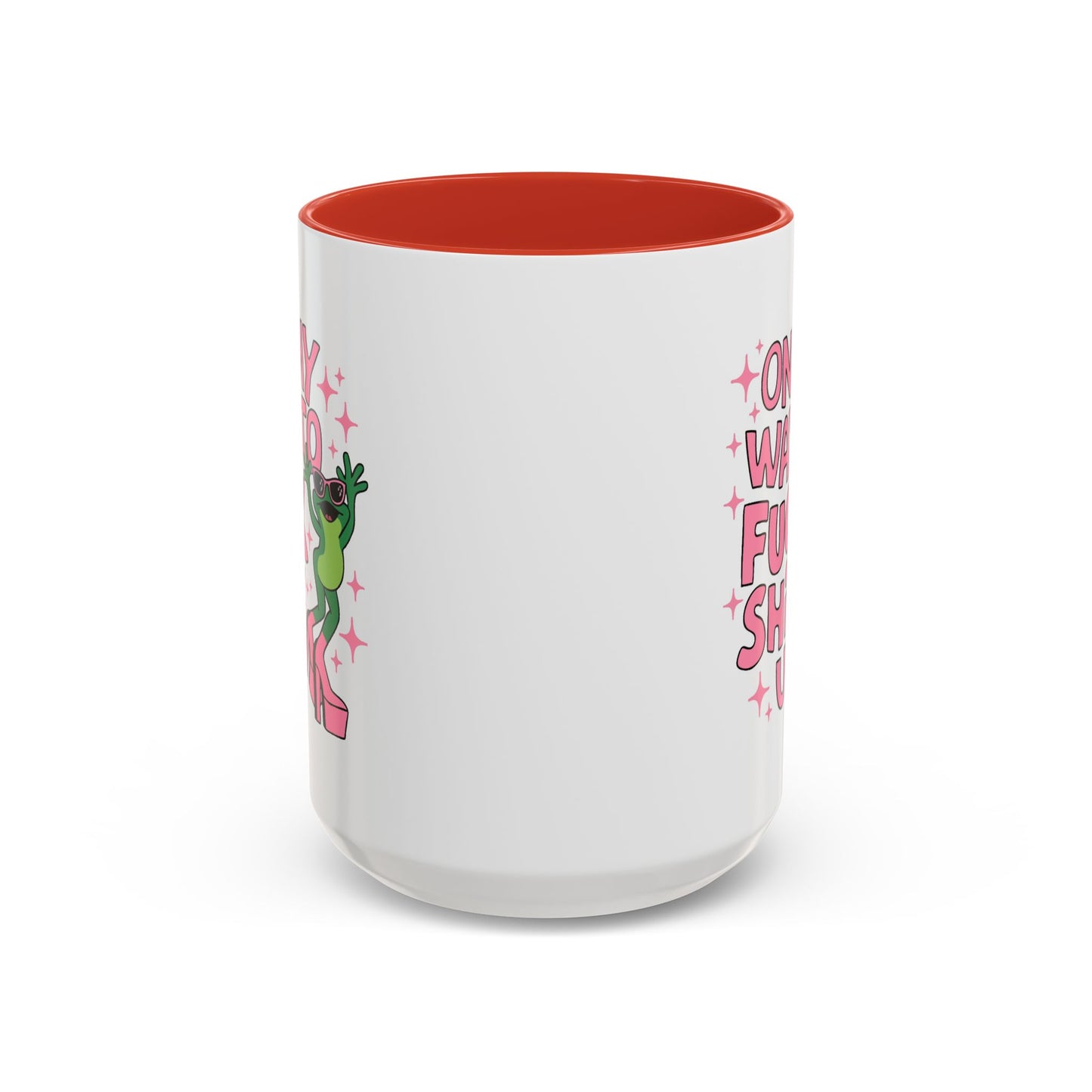 Adult Mug - On My Way to Fuck Shit Up