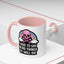 Halloween Mug - I Have To Say Weird Things Or