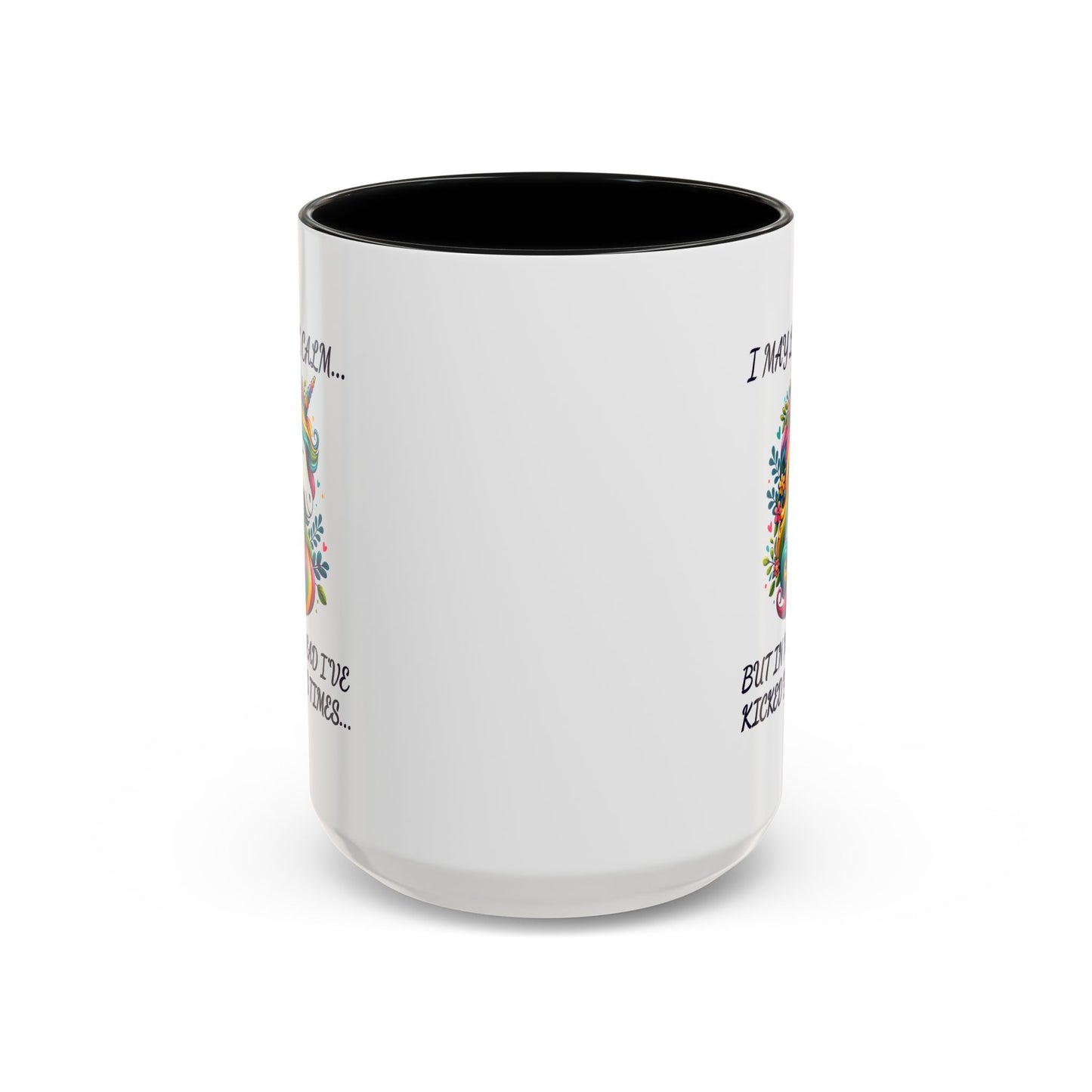 Adult Mug - I may Look Calm Unicorn