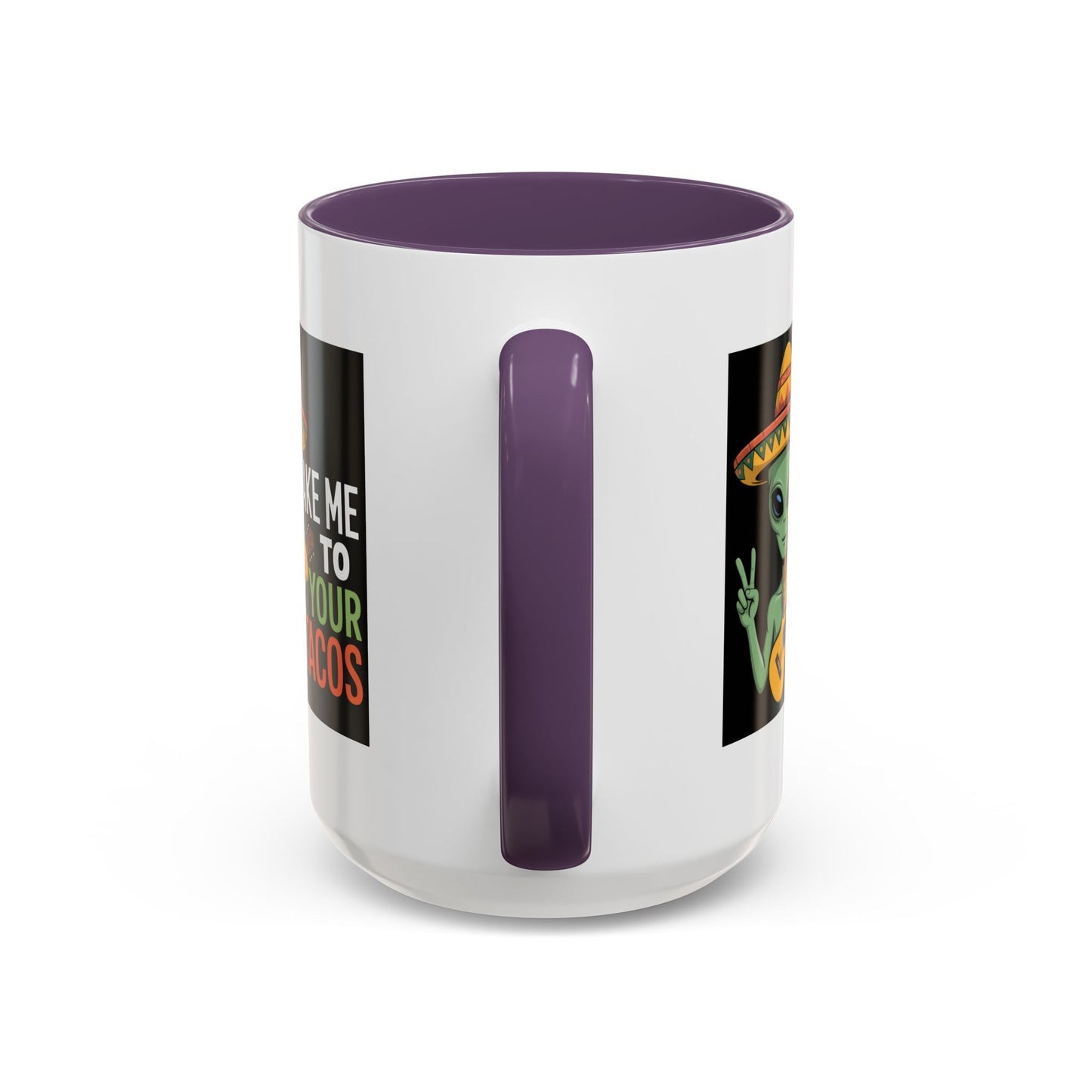 Alien Mug - Take Me To Your Tacos
