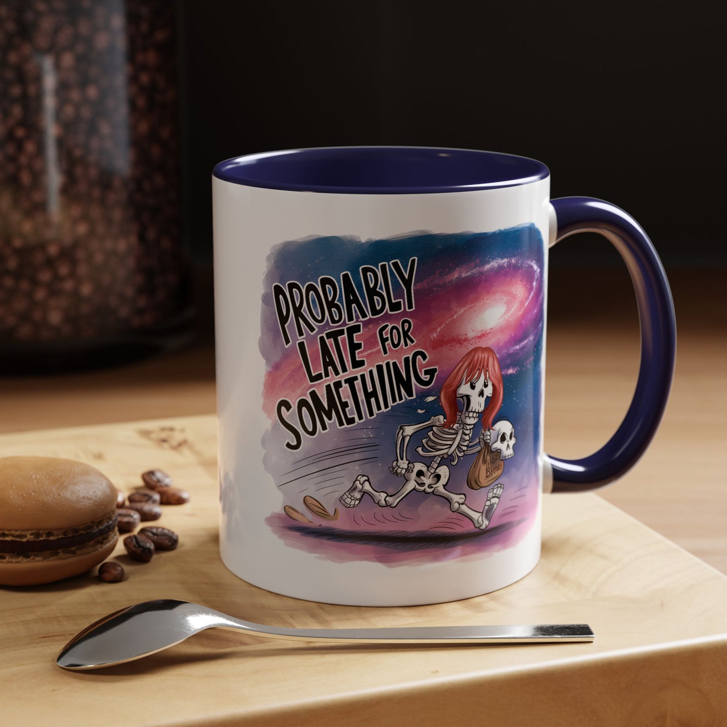 Humor Mug - Probably Late For Something