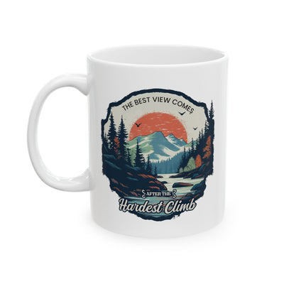 Motivation Mug - The Best View Comes After The Hardest Climb