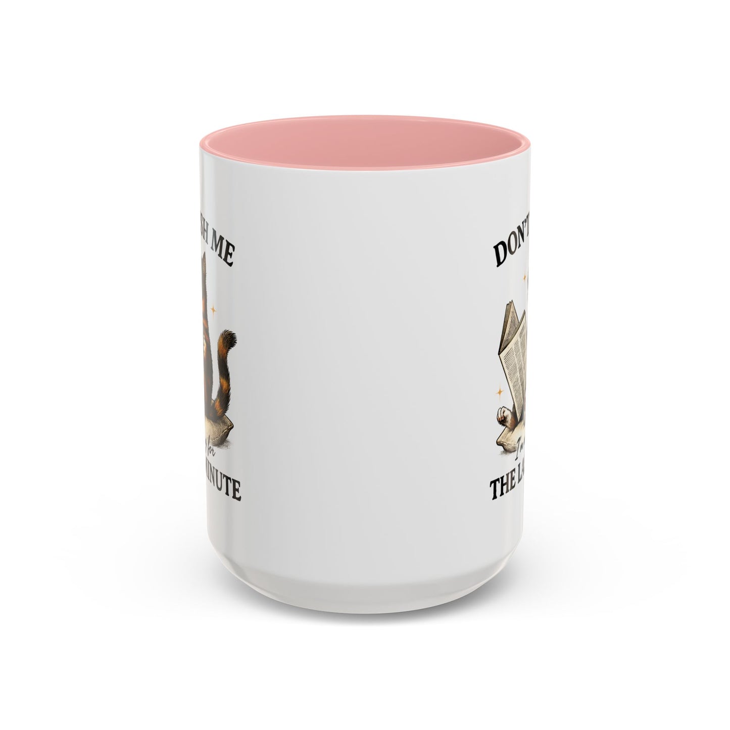 Animal Mug - Don't Rush Me  I'm Waiting For The Last Minute