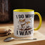 Animal Mug - I Do What I Want