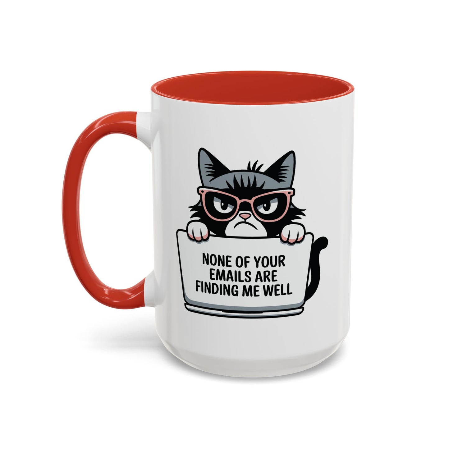 Humor Mug - None of Your Emails