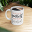 Motivation Mug - Believe in Yourself and Stay Focused