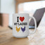 Adult Mug - I Love My Ladies