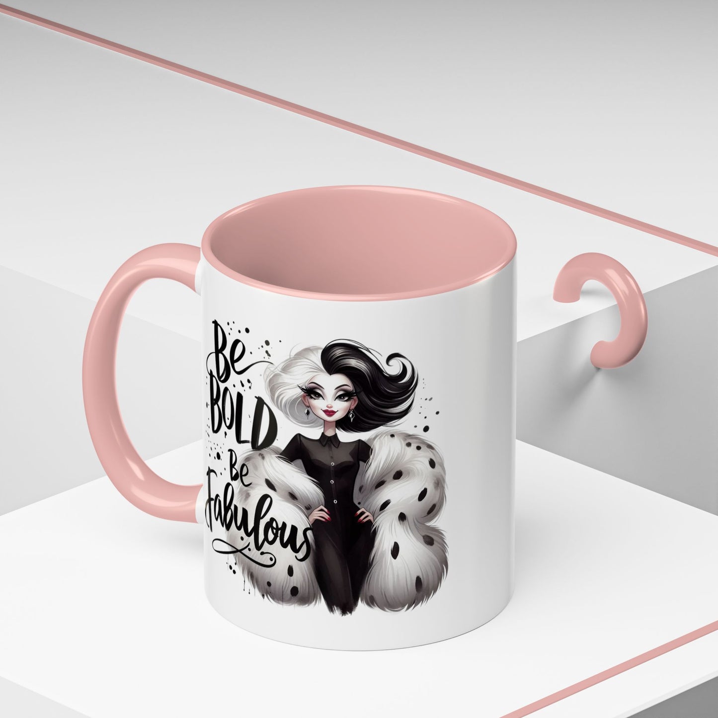 Humor Mug - Be Bold Be Fabulous