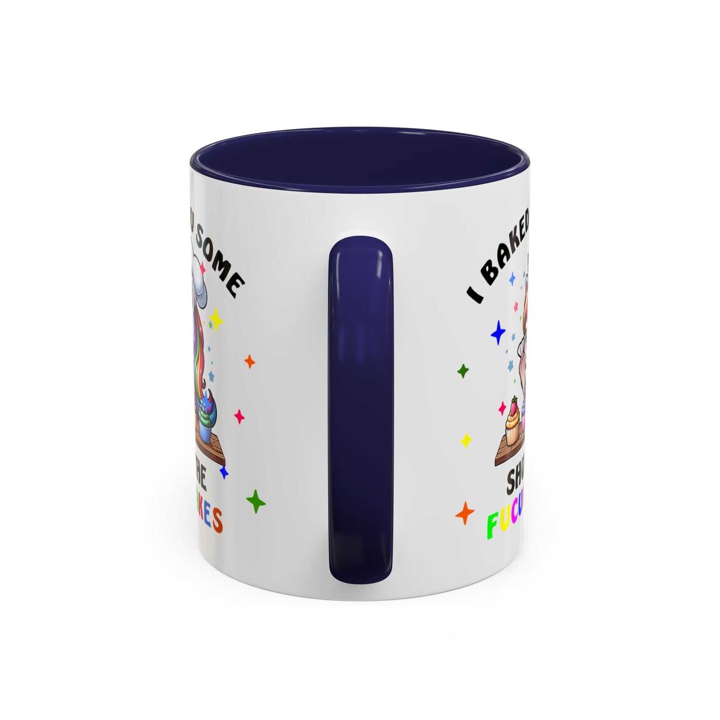 Humor Mug - I Baked You Some Shut the Fucupcakes