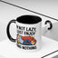 Humor Mug - I'm Not Lazy I Just Enjoy Doing Nothing