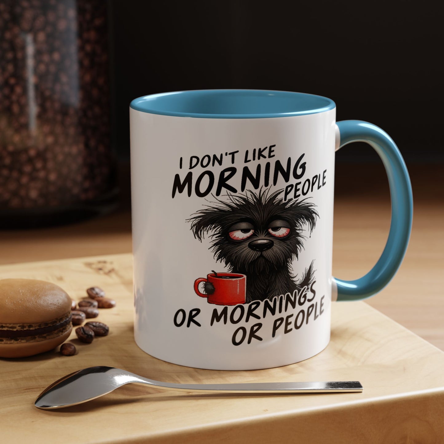 Humor Mug - I Don't Like Morning People
