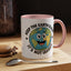 Humor Mug - Keep The Earth Clean