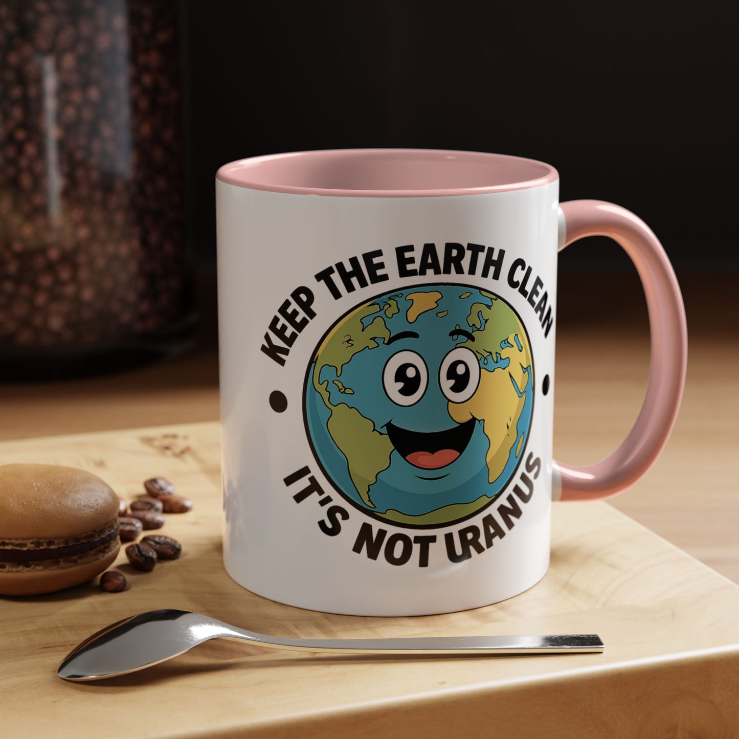 Humor Mug - Keep The Earth Clean