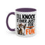 Animal Mug - I'll Knock It Over Just For Fun