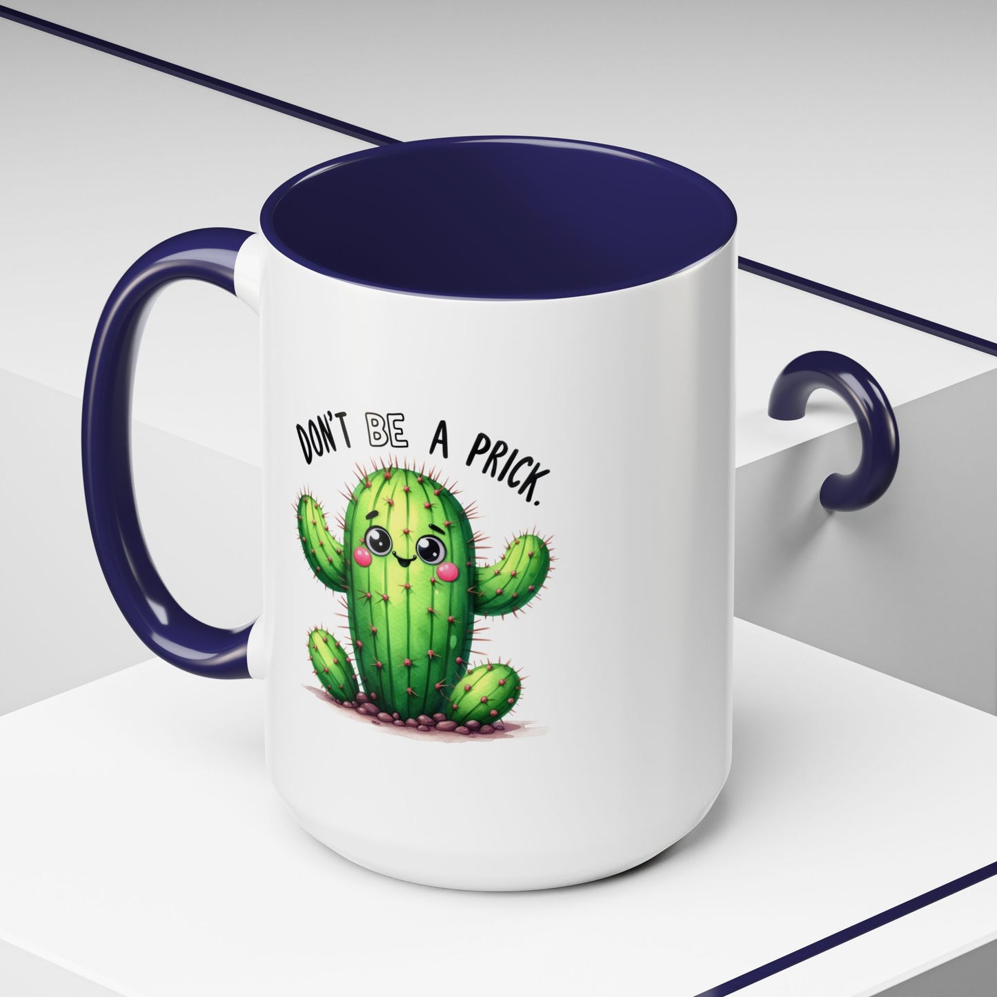 Humor Mug - Don't Be a Prick