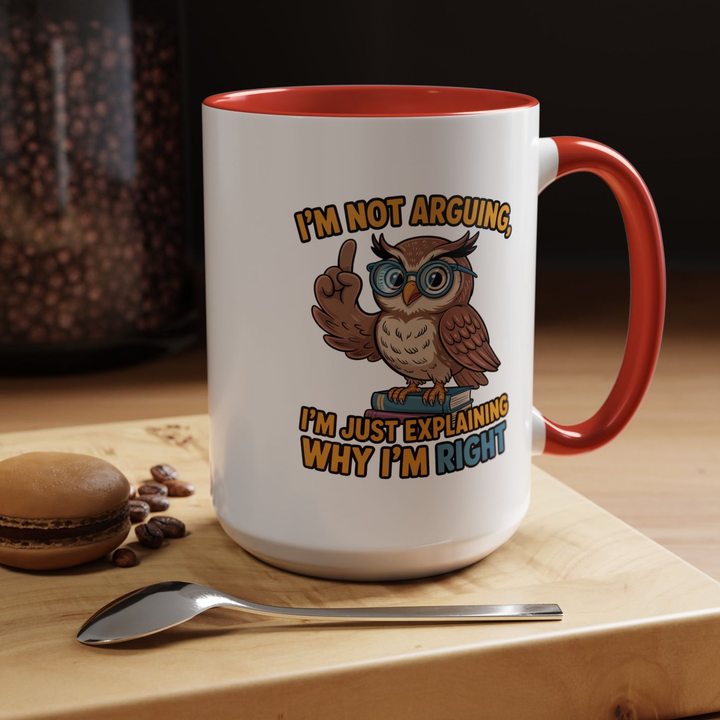 Office Mug - I'm Not Arguing