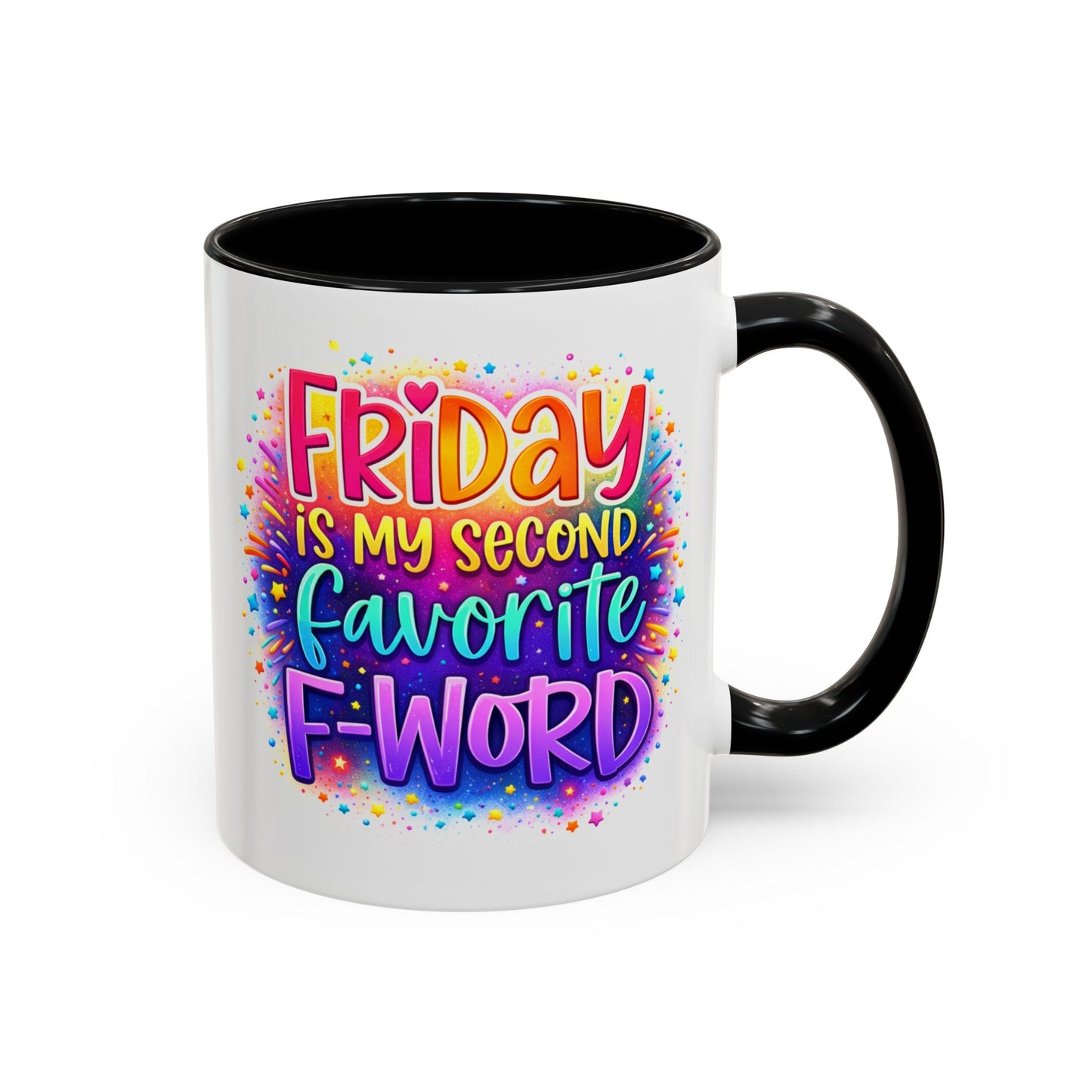 Humor Mug - Friday is My Second Favorite F-Word