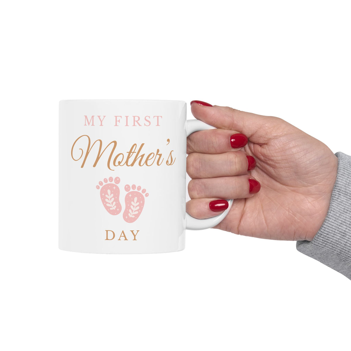 Mother's Day Mug - My First Mother's Day