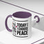 Humor Mug - Today I Choose Peace