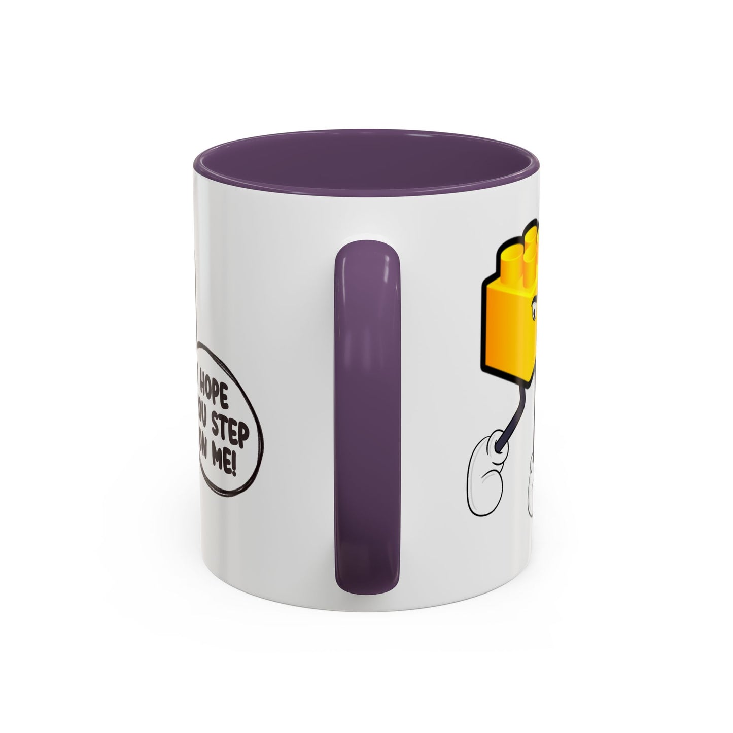 Humor Mug - I Hope You Step On Me