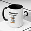 Humor Mug - Come Closer So I Can Slap You