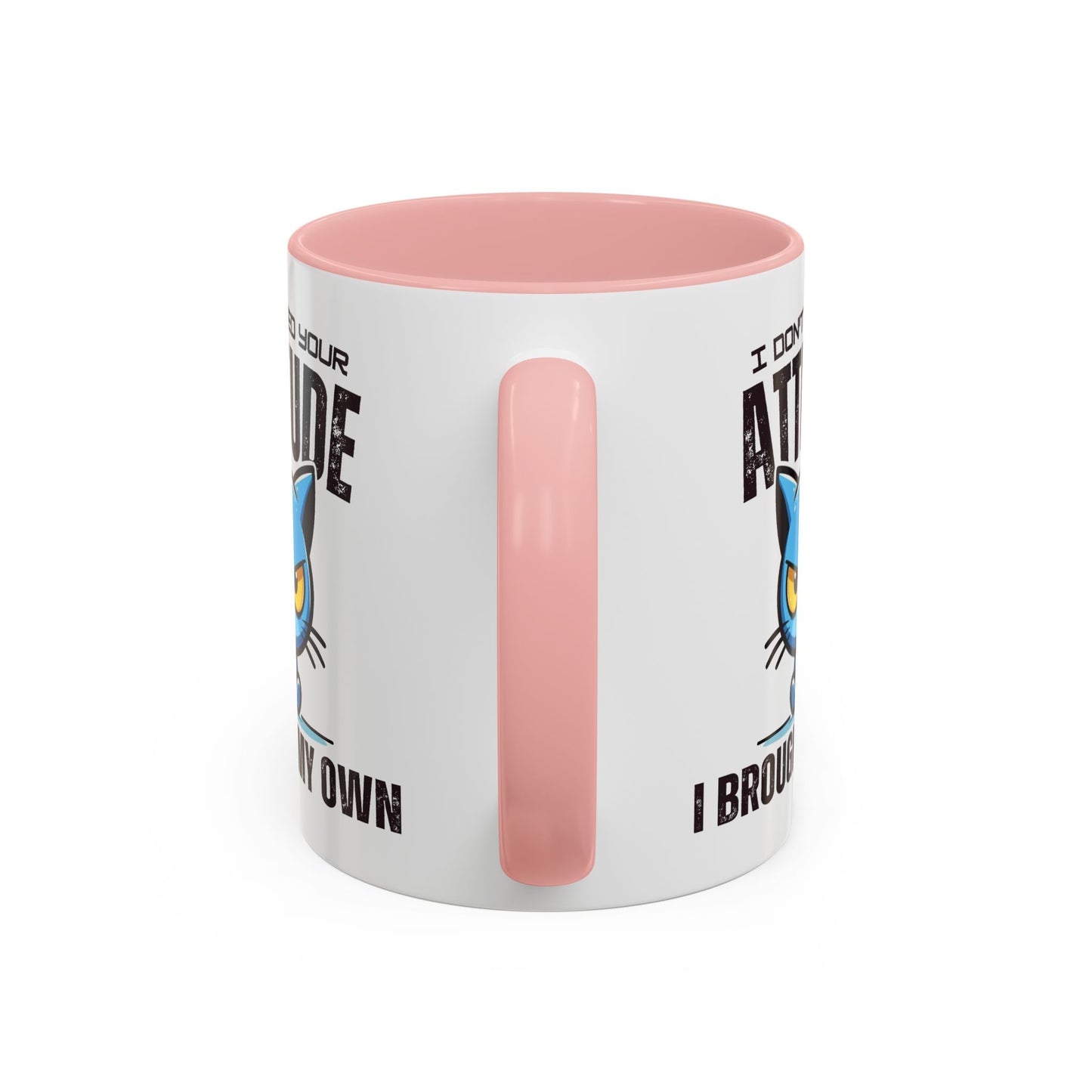 Animal Mug - I Don't Need Your Attitude