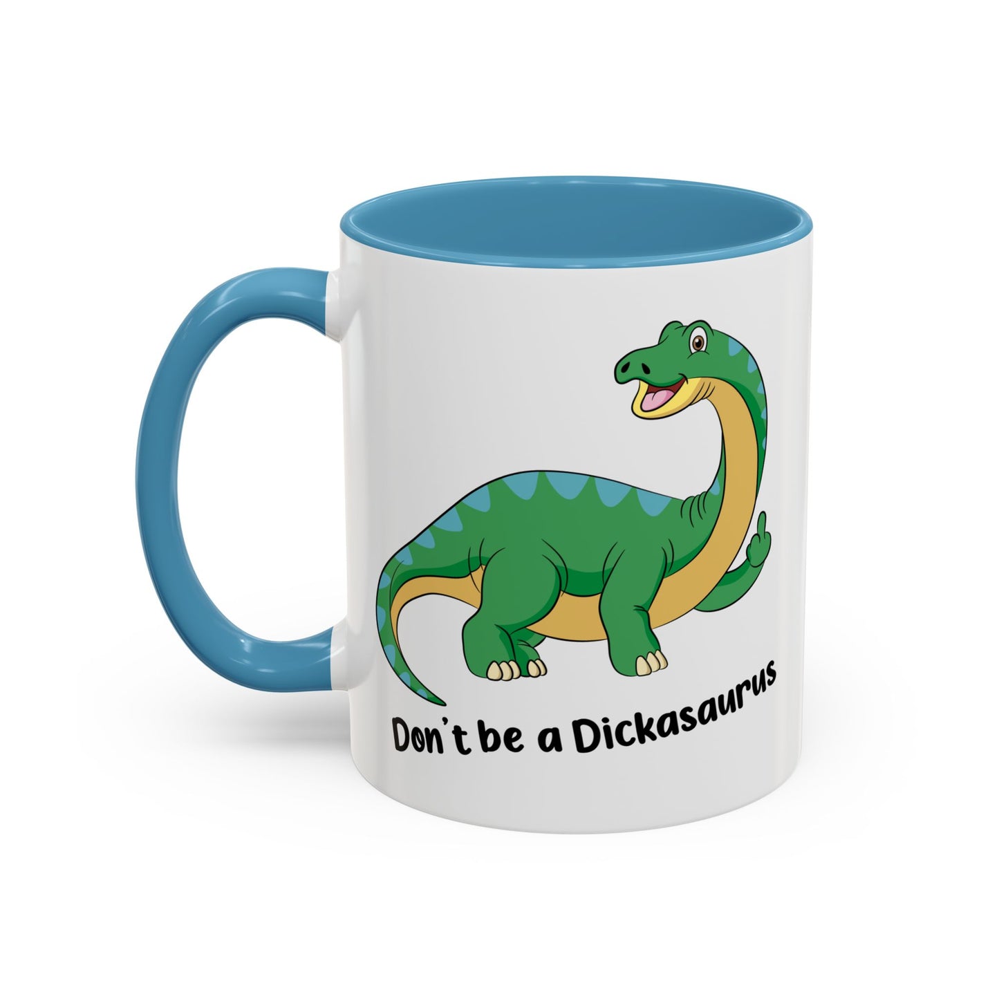 Adult Mug - Don't Be A Dickasaurus