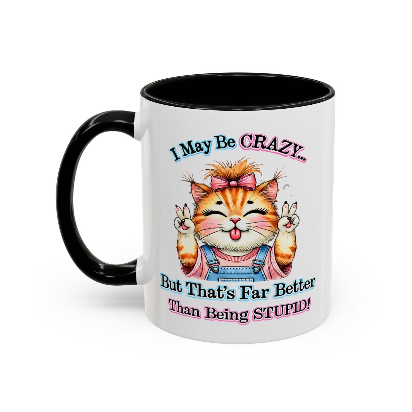 Office Mug - I May Be Crazy