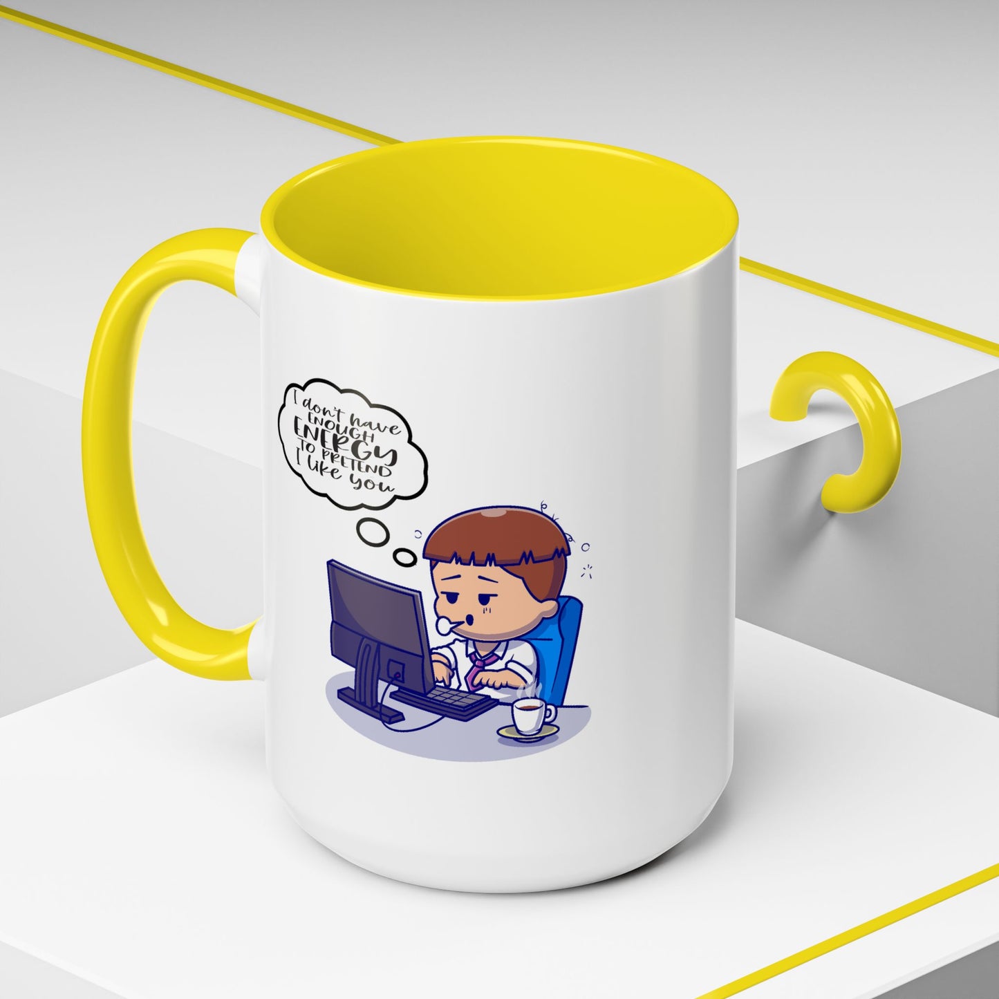 Humor Mug - I Don't Have Enough Energy