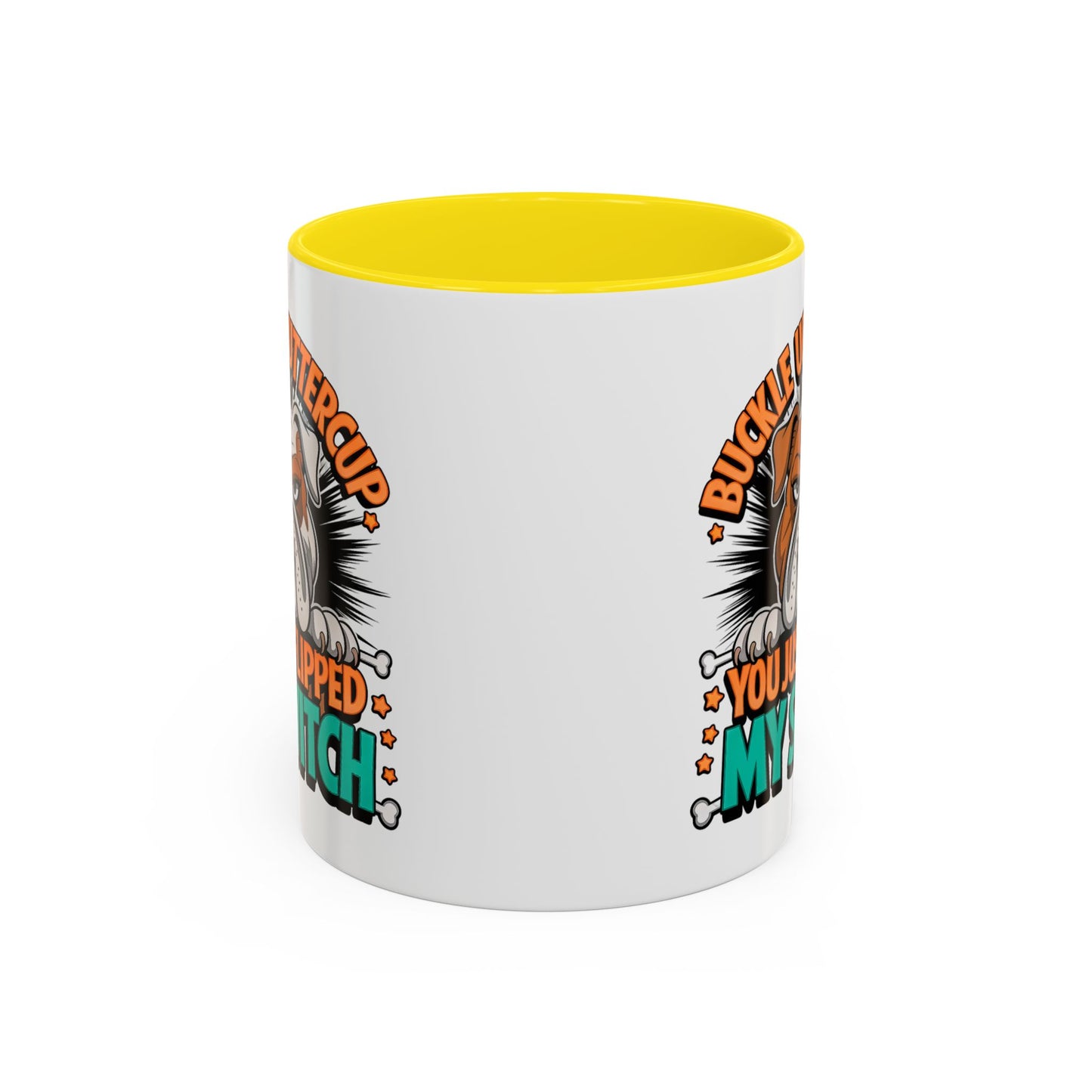 Humor Mug - Buckle Up Buttercup