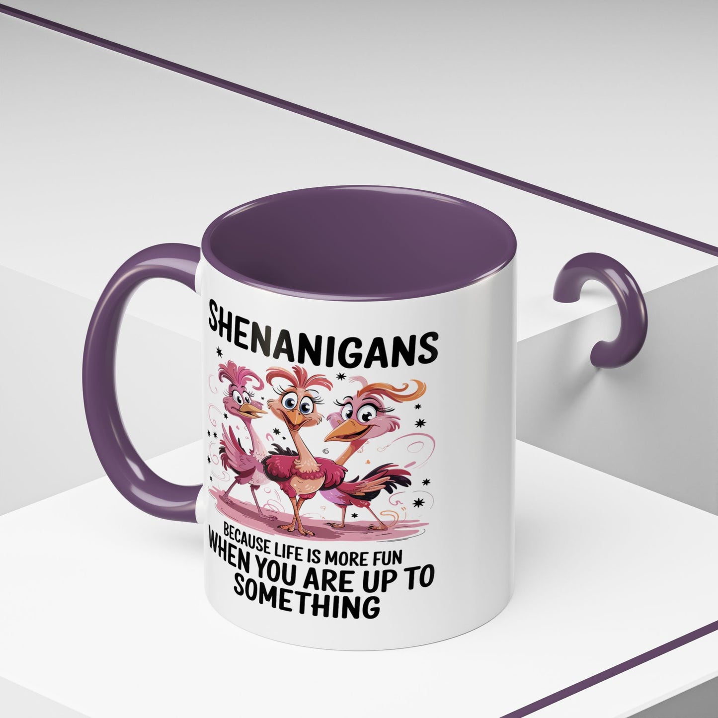 Humor Mug - Shenanigans Because Life is More Fun