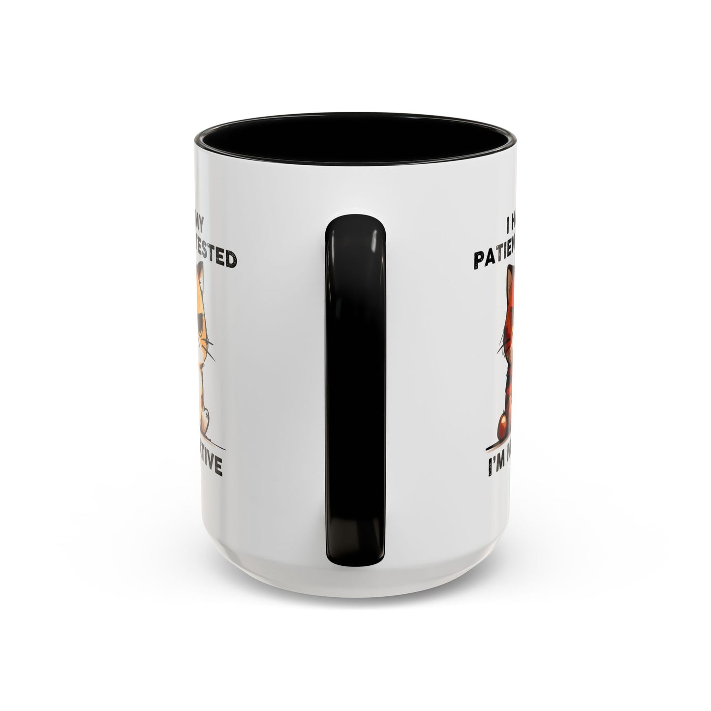Humor Mug - I Had My Patience Tested Cat