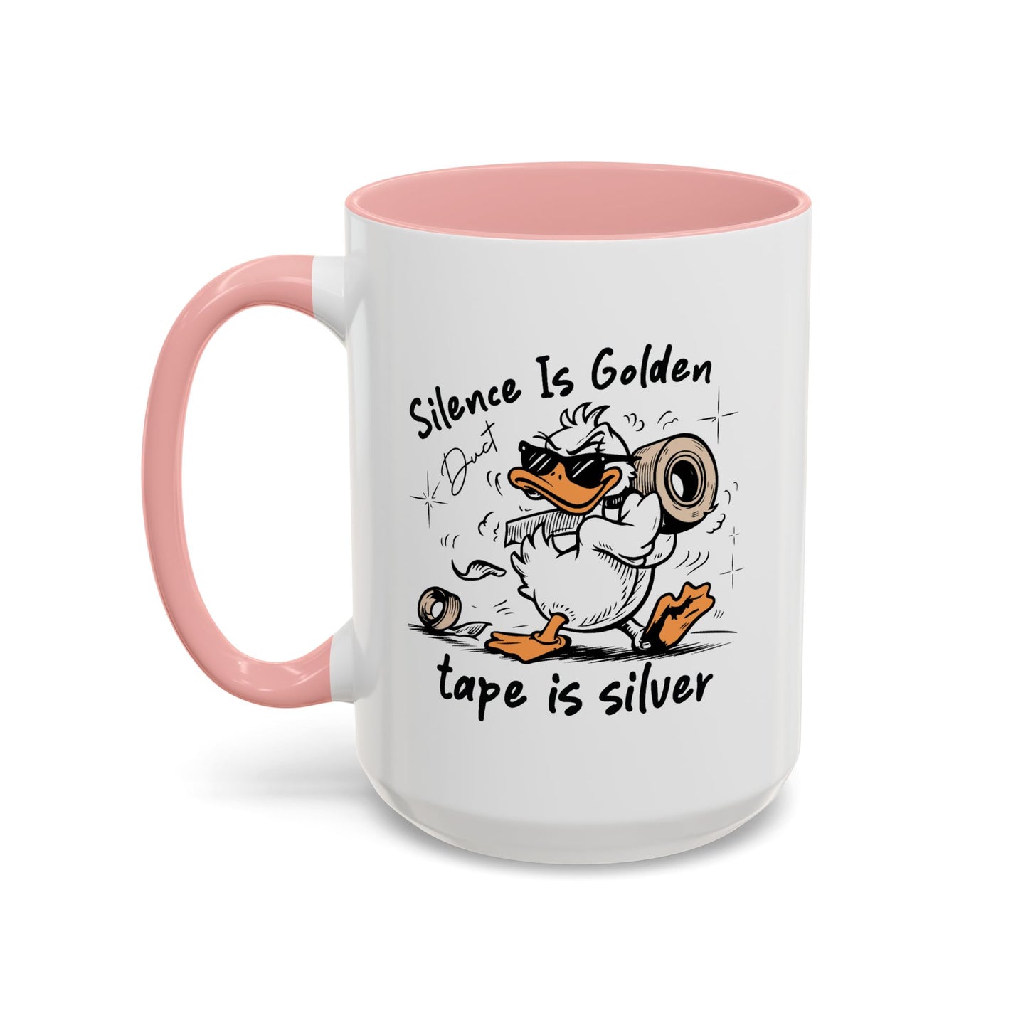 Humor Mug - Silence is Golden Duct Tape is Silver