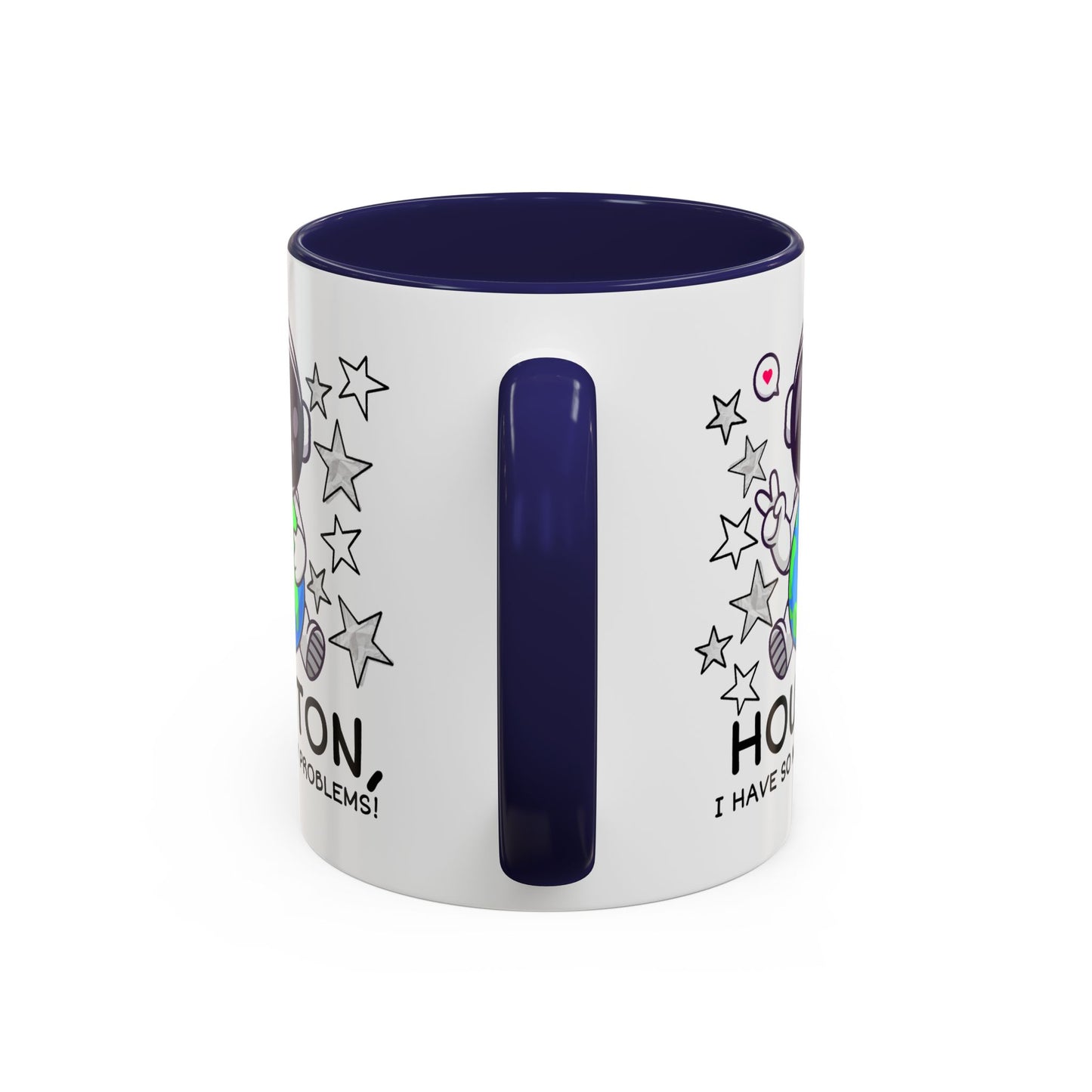 Humor Mug - Houston I Have So Many Problems