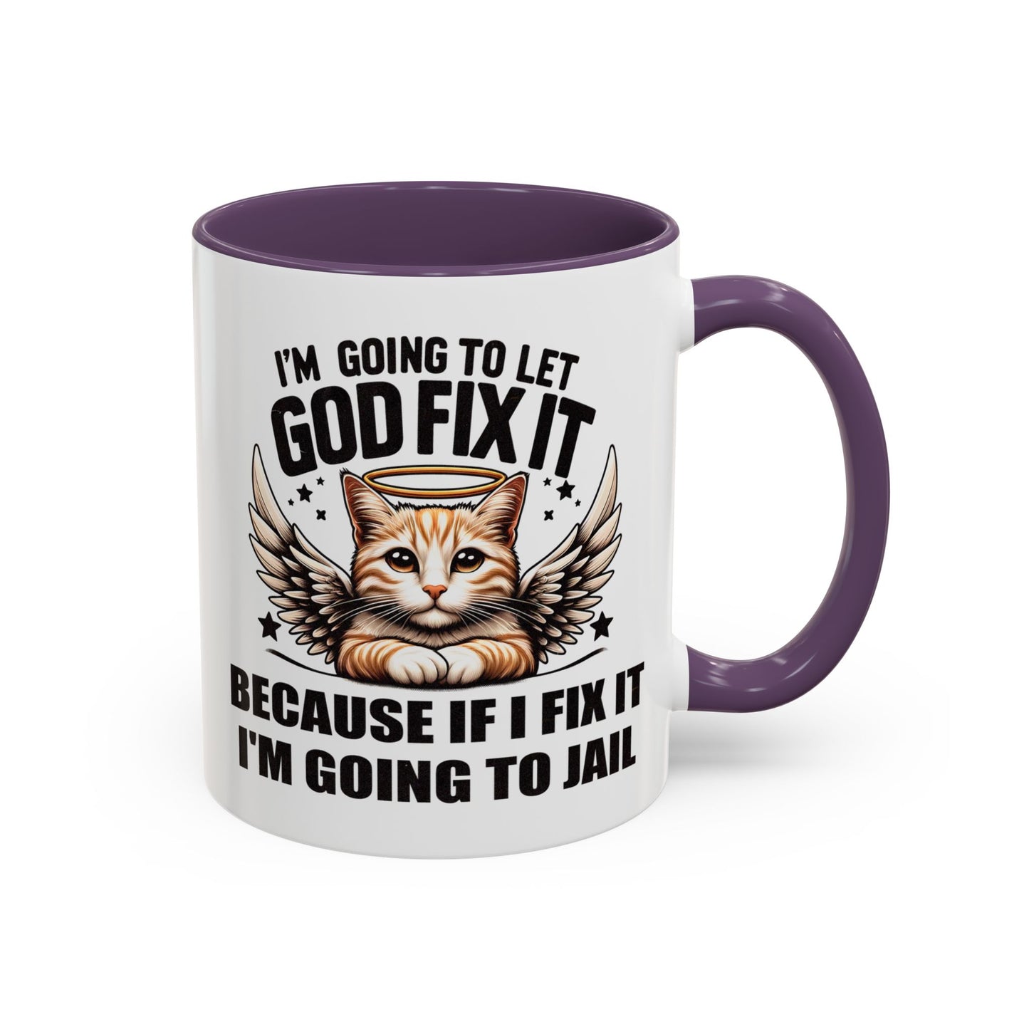 Humor Mug - I'm Going to Let God Fix It