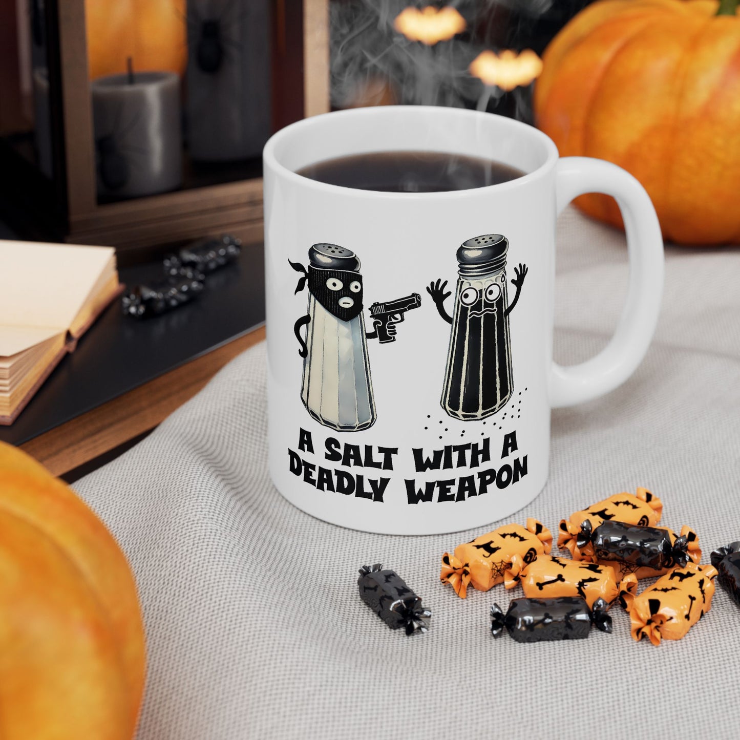 Humor Mug - A Salt With A Deadly Weapon