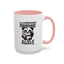 Humor Mug - Due to Unfortunate Circumstances