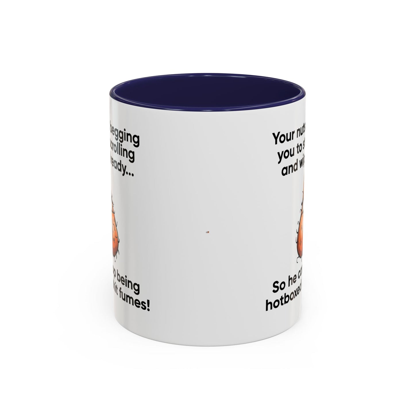 Adult Mug - Your Nutsack Begging You To Stop