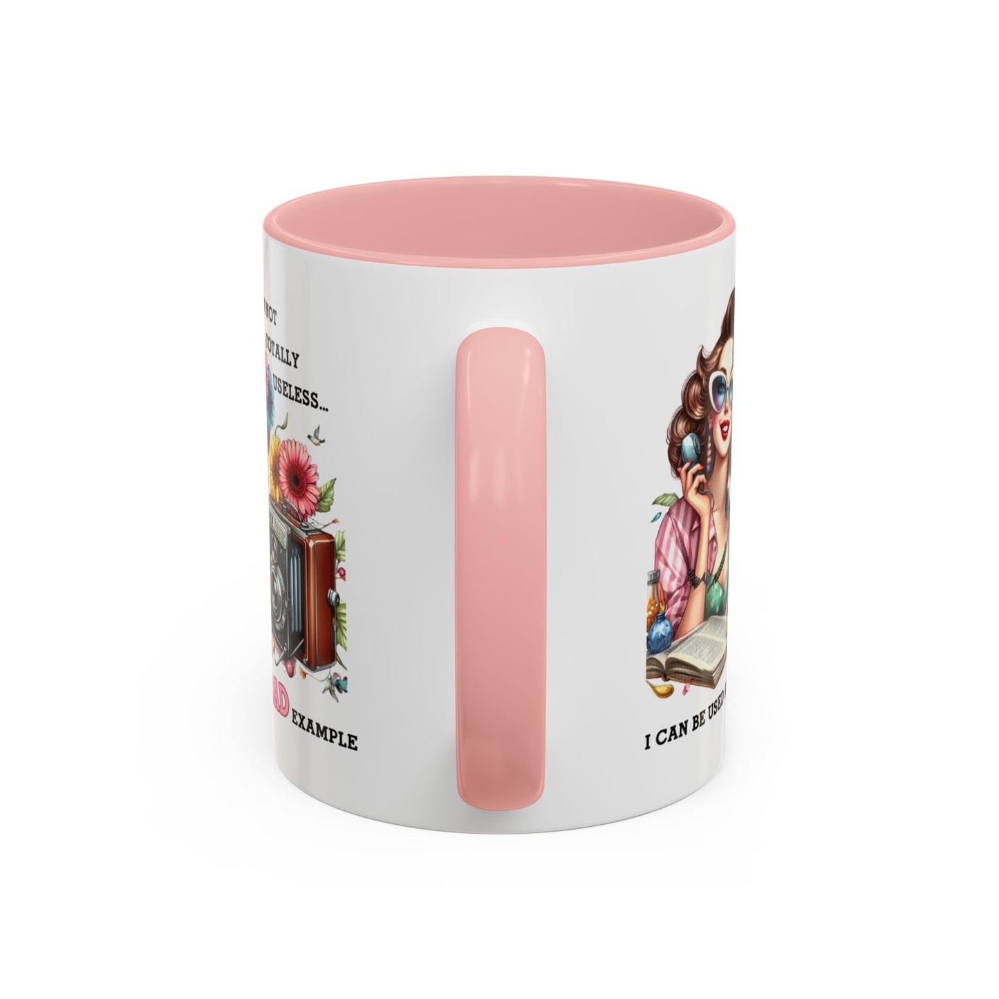 Humor Mug - I'm Not totally Useless