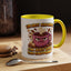 Humor Mug - I'm Not Arguing
