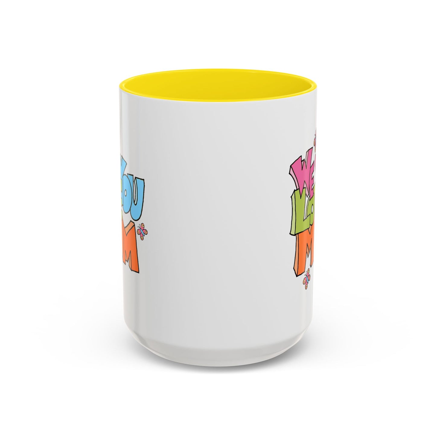Mother's Day Mug - We Love You Mom