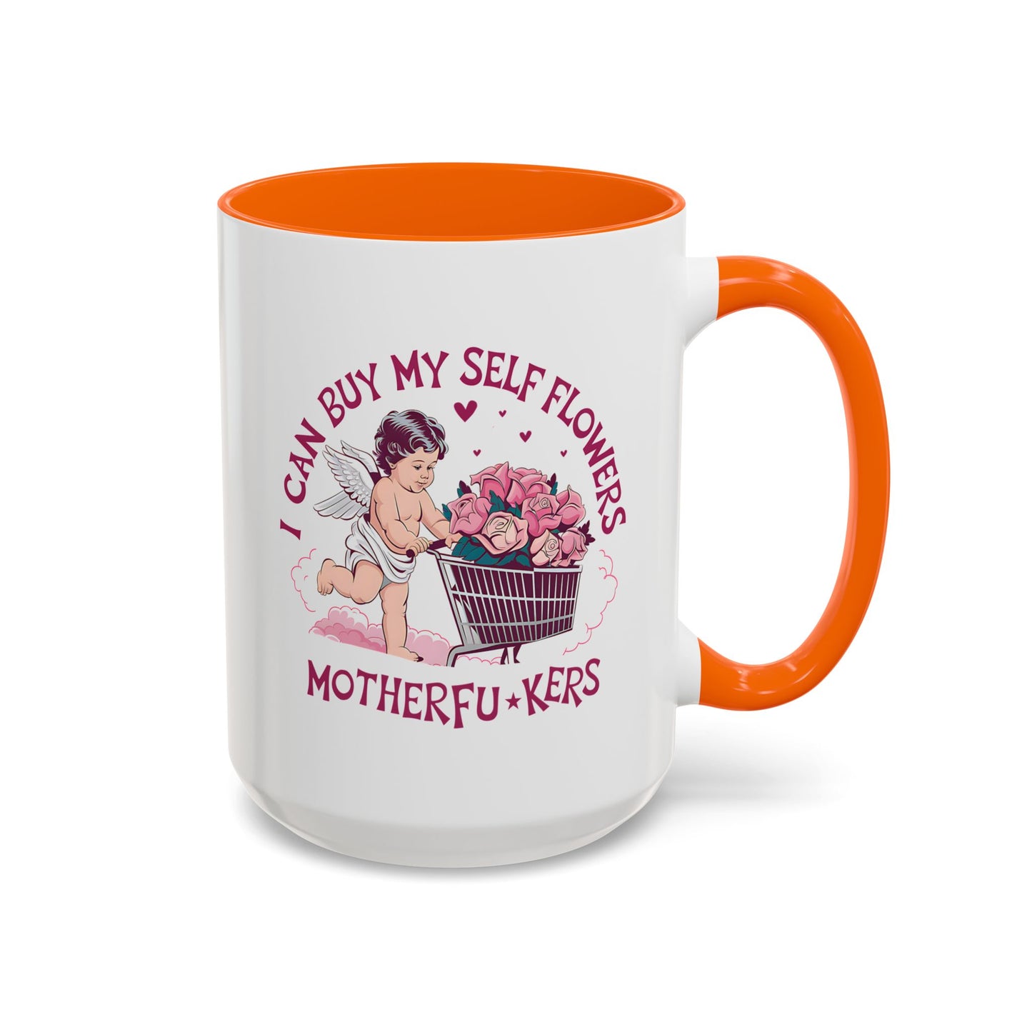 Adult Mug - I Can Buy My Self Flowers