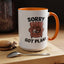Animal Mug - Sorry Got Plans