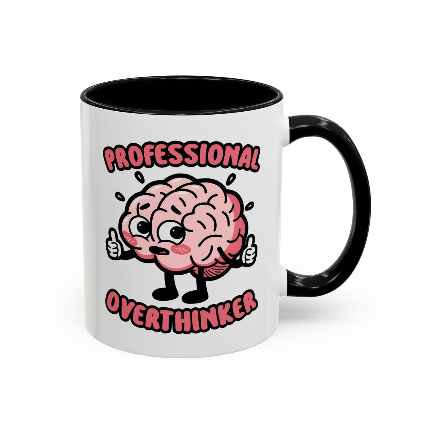 Humor Mug - Professional Overthinker