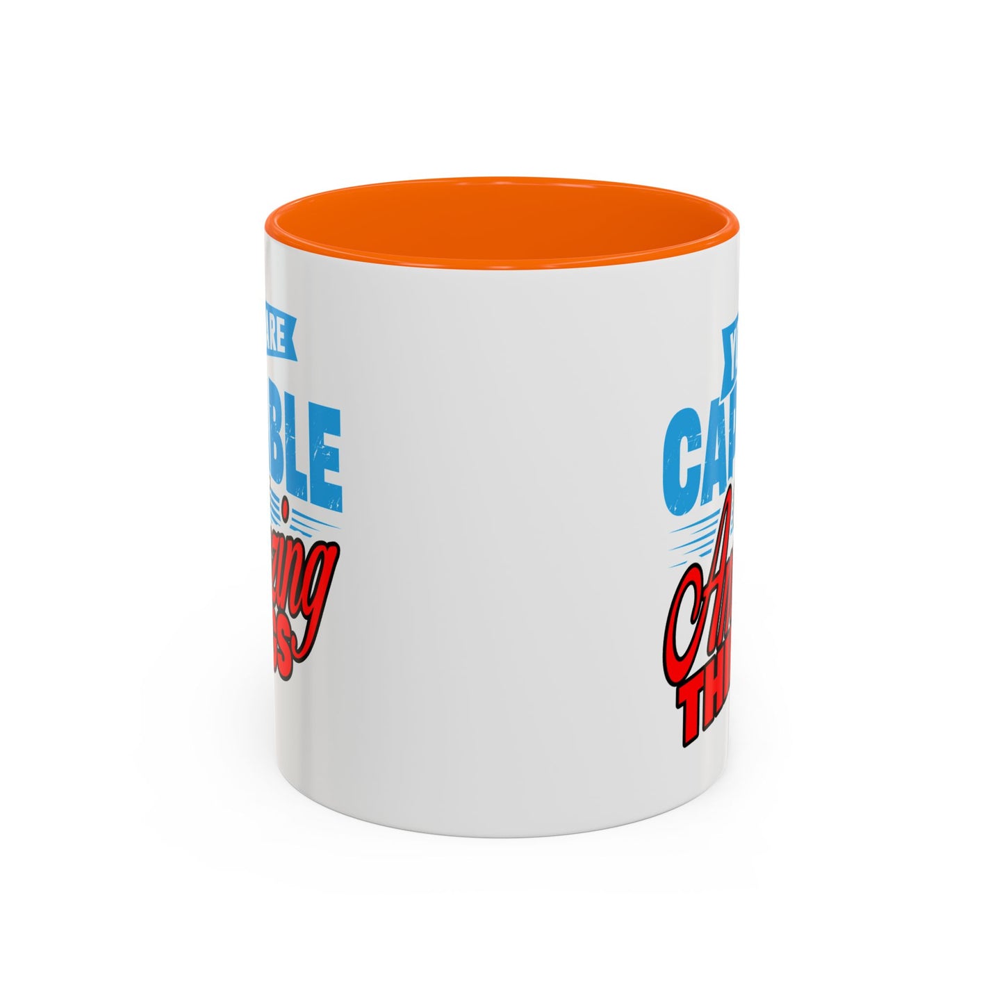 Motivation Mug - You Are Capable of Amazing Things